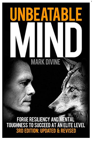 Unbeatable Mind: Forge Resiliency and Mental Toughness to Succeed at an Elite Level